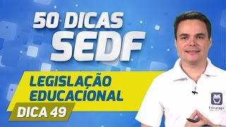 Concurso SEDF  Aula 49  Legislação Educacional [upl. by Oirevas]