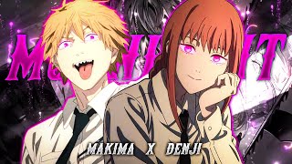 MAKIMA X DENJI  MOONLIGHT「AMVEDIT」 Chainsaw Man [upl. by Ik72]