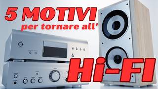 5 Motivi per avere un impianto HiFi in casa [upl. by Elyrehc]