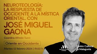 Neuroteología La respuesta de Occidente a la mística Oriental Con José Miguel Gaona [upl. by Sand]