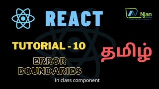 ReactJS  Error boundaries  Basic of React  Tamil Tutorial  NJan channel  Tutorial  10 [upl. by Wells]