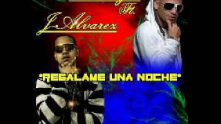 JAlvarez Ft Arcangel  Regalame una Nocheavi [upl. by Atnom698]