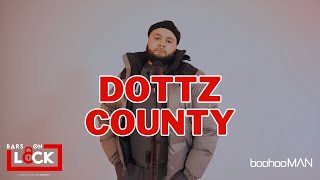 Dottz County  Bars On Lock x BoohooMAN Freestyle [upl. by Arednaxela625]