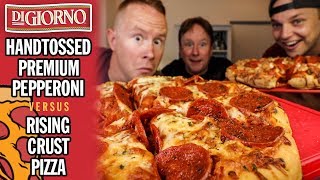 Digiornos Hand Tossed Pepperoni vs Rising Crust Pizza [upl. by Yahsel]