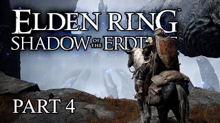 Elden Ring Shadow of the Erdtree Gameplay  First Time  Part 4 [upl. by Name]