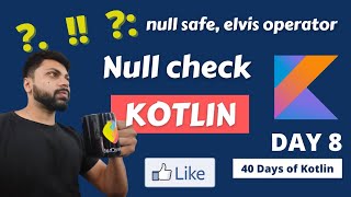 Nullability in kotlin  Null safe   elvis operator   null handling [upl. by Bakeman301]