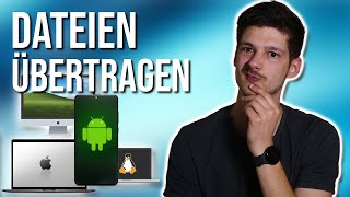 Dateien übertragen zwischen Smartphone und PC Die besten Lösungen [upl. by Miran116]