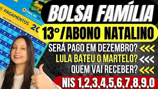 😱💸13° BOLSA FAMÍLIA  ABONO NATALINO SERÁ PAGO em DEZEMBRO BENEFICIÁRIOS já PODEM RECEBER [upl. by Junko]