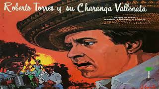 CABALLO VIEJO VERSIÓN 1981 ROBERTO TORRES Y SU CHARANGA VALLENATA [upl. by Fionnula507]