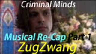 Criminal Minds Season 8 Episode 12  ZugZwang ReCap Video  Part 1 of 10  Featuring Try by Pink [upl. by Bedad770]