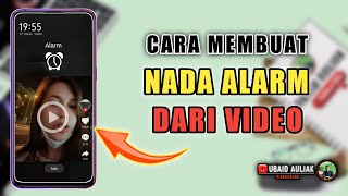 Cara Membuat Nada Alarm Dari Video [upl. by Albie]