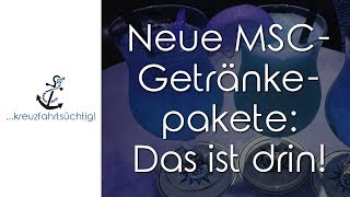 Neue MSCGetränkepakete Das ist drin Übersicht Stand Dezember 2018 [upl. by Lindemann925]