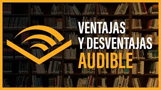 📚 ANÁLISIS de AUDIBLE  VENTAJAS y DESVENTAJAS de AUDIBLE [upl. by Vatsug]