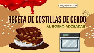 Receta de Costillas de Cerdo al Horno Adobadas [upl. by Derreg]