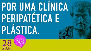 Por uma clínica peripatética e plástica [upl. by Nylirahs466]