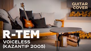 RTem  Voiceless Kazantip 2005 Guitar cover [upl. by Cynthy]