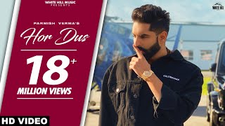 PARMISH VERMA  Hor Dus Official Video Yeah Proof  Punjabi songs 2021  Romantic Songs 2021 [upl. by Helsie464]