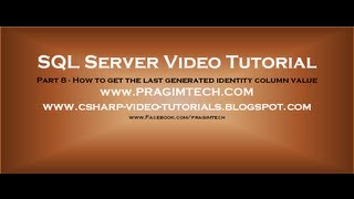 How to get the last generated identity column value in SQL Server  Part 8 [upl. by Nagem]