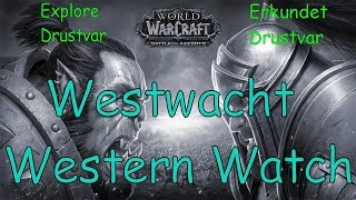 WoW  Westwacht  Western Watch  Erkundet Drustvar  Explore Drustvar [upl. by Chelton470]