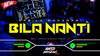 DJ BILA NANTI  NABILA MAHARANI‼️ VIRAL TIKTOK  FUNKOT VERSION [upl. by Aihset]