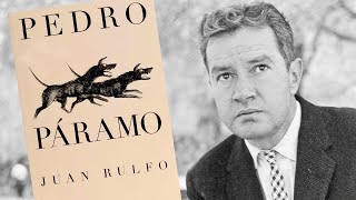 PEDRO PÁRAMO de Juan Rulfo Resumen y análisis [upl. by Stichter397]