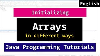 How to Declare and initialise Arrays in different ways  Java Programming Tutorial [upl. by Held]