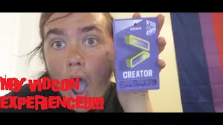 My Vidcon Experience [upl. by Nibram]