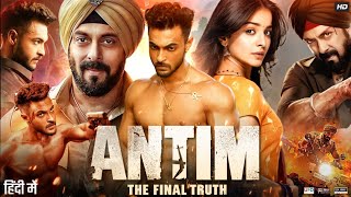 Antim The Final Truth Full Movie  Salman Khan Aayush Sharma Mahima Makwana  HD Review amp Facts [upl. by Sell]