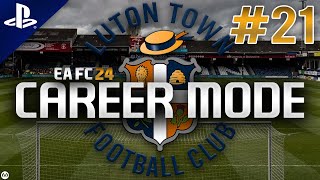 EA FC 24  Career Mode  21  REBUILDING LUTON TOWN [upl. by Amalle]