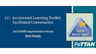 111 Accelerated Learning Toolkit Facilitated Conversation  PBIS 2023 [upl. by Akemehs758]