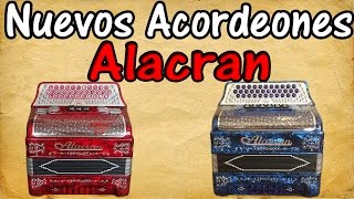 Nuevos Acordeones Alacran New Alacran Accordion [upl. by Herald]