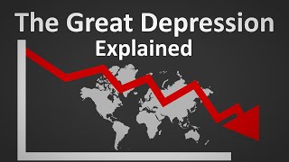 The Great Depression Explained [upl. by Ailahk]