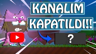 KANALIM KAPATILDI   NELER YAŞADIM   Growtopia Türkçe [upl. by Orpha]