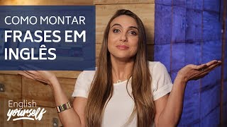 Como montar frases em inglês [upl. by Mariette]