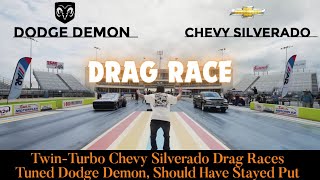 Twin Turbo Chevy Silverado Drag Races Tuned Dodge Demon Should Have Stayed Put [upl. by Ehcrop]