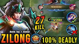 27 Kills  MANIAC Zilong 1st DMG Item Sea Halberd 100 Deadly  Build Top 1 Global Zilong  MLBB [upl. by Sualkin933]