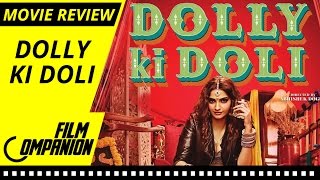 Dolly Ki Doli  Movie Review  Anupama Chopra [upl. by Bever]