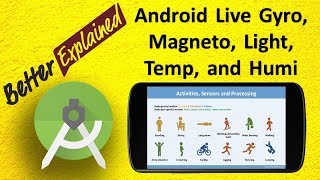 Android Gyroscope Magnetometer Light Temperature Humidity Pressure Sensor Tutorial 3 [upl. by Lilybelle948]