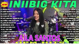 Iniibig Kita  Aila Santos Latest Covers Compilation 2024  Aila Santos Bagong Ibig Kanta 2024 [upl. by Lamson]