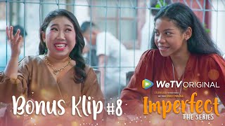 IMPERFECT The Series  Klip 8 quotNGECENGIN IBUIBU ARISANquot [upl. by Hy]