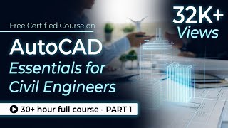 AutoCAD Essentials for Civil Engineers 31 Hour Full Course  Part  1  SkillLync [upl. by Ataliah]