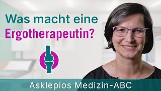 Was macht eine Ergotherapeutin  Medizin ABC  Asklepios [upl. by Gauthier196]