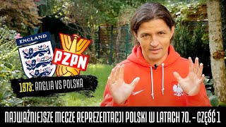 REMIS Z ANGLIĄ NA WEMBLEY I PORAŻKA Z RFN NA WODZIE  NAJWAŻNIEJSZE MECZE KADRY LAT 70 część 1 [upl. by Betti]