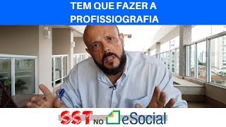 Tem que fazer a profissiografia  SST no eSocial [upl. by Close]