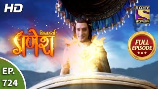 Vighnaharta Ganesh  Ep 724  Full Episode  16th September 2020 [upl. by Eniliuqcaj]