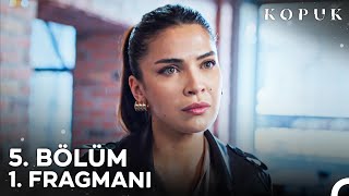 Kopuk 5 Bölüm 1 Fragmanı Final  Hesaplaşma Zamanı [upl. by Gosney678]