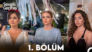 Sevgili Geçmiş 1 Bölüm FULL HD [upl. by Laeria]