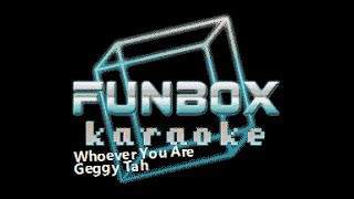 Geggy Tah  Whoever You Are Funbox Karaoke 1996 [upl. by Ennylyak]