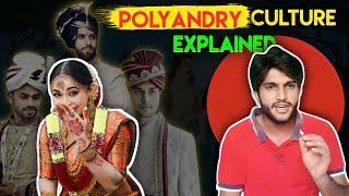 Polyandry Culture Explained  One Wife with Multiple Husbands Culture [upl. by Hsiwhem]