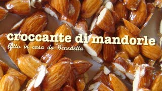 CROCCANTE DI MANDORLE – RICETTA FACILE E VELOCE [upl. by Annavaig]